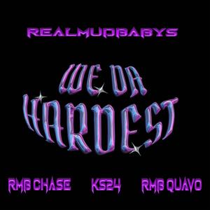 We da hardest (feat. rmb chase, ks24 & rmb Quavo) (Explicit)
