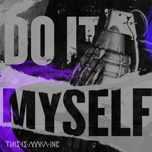 Do It MySelf (MD Mix|Explicit)