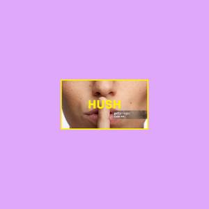 HUSH (Explicit)