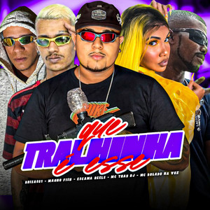 Que Tralhinha É Esse (Explicit)