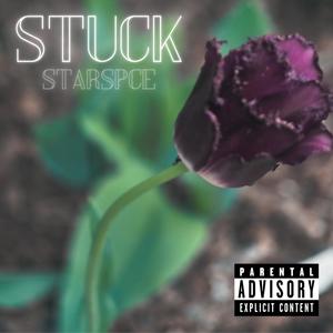 Stuck (Explicit)
