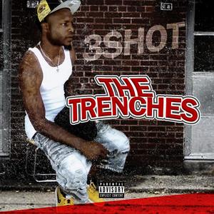 The Trenches (Explicit)