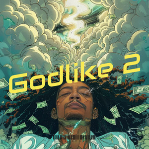 Godlike 2 (Explicit)