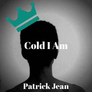 Cold I Am