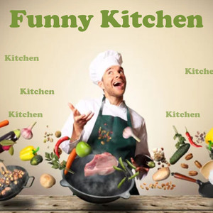 Funny Kitchen