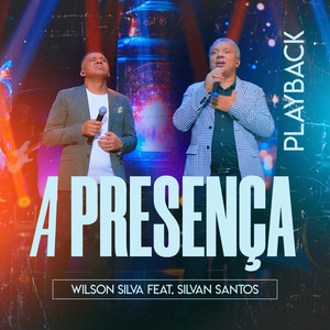 A Presença (Playback)