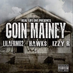 Goin Mainey (feat. LilAFrm62) [Explicit]