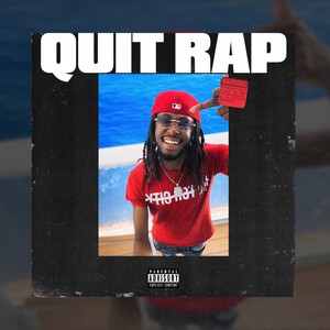 Quit Rap (feat. WoodOnDaBeat) (Explicit)