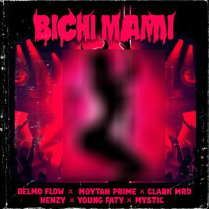 BICHI MAMI (Explicit)