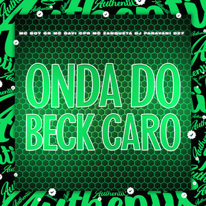 Onda do Beck Caro (Explicit)