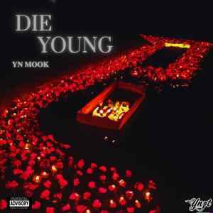 Die Young (Explicit)