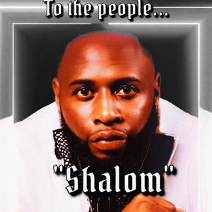 To The People...Shalom