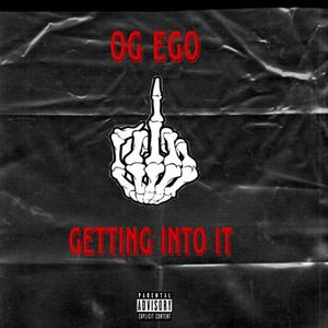 Getting into it (Explicit)