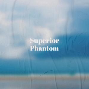 Superior Phantom