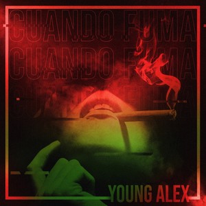 Cuando Fuma (Explicit)