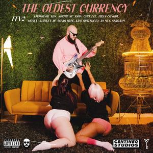 The Oldest Currency (Explicit)