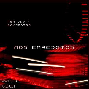 Nos enredamos (Explicit)