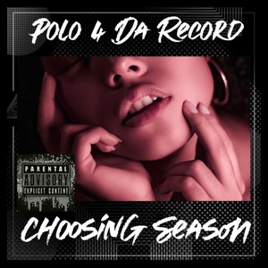 Choosing Season (Explicit)