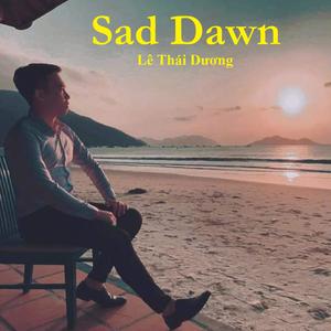 Sad Dawn
