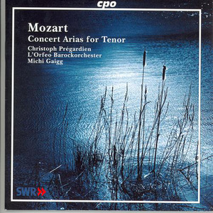 PREGARDIEN, Christoph: Mozart Concert Arias for Tenor