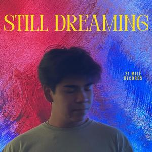 Still Dreaming (Explicit)