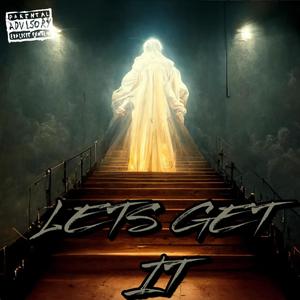 Lets get it (feat. 2tonekaeso) [Explicit]