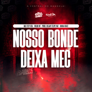 Nosso Bonde Deixa Mec