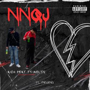 NNQJ (feat. Molyn) (Explicit)