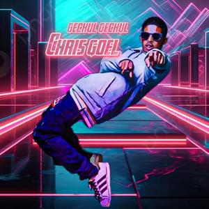 Gechul Gechul (feat. Chris Goel)