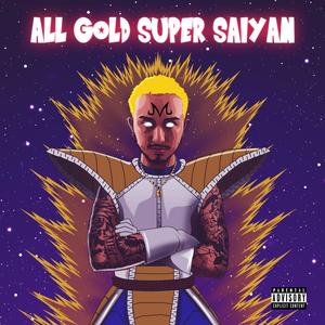 All Gold Super Saiyan (Explicit)