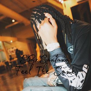 Feel The Same (Explicit)