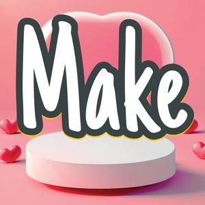 Make