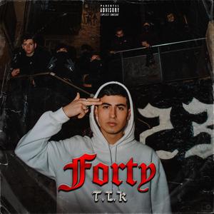 Forty (Explicit)