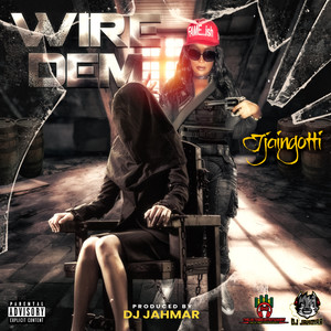 Wire Dem (Explicit)