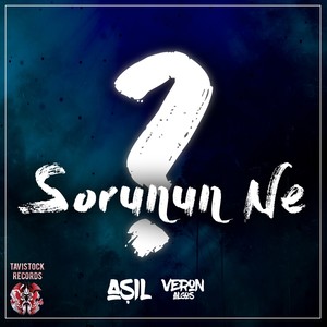 Sorunun Ne(Ft Aşıl)