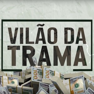 Vilão da Trama