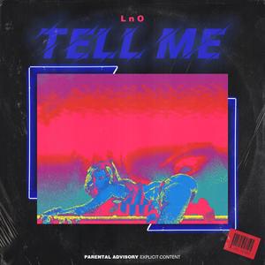 Tell Me (Explicit)