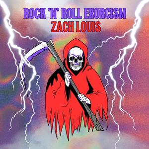 Rock 'N' Roll Exorcism (Explicit)