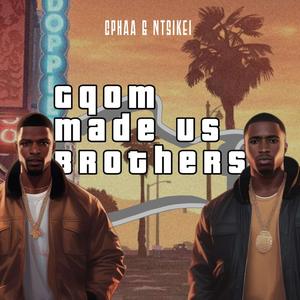 Gqom Made Us Brothers Album, Vol. 1