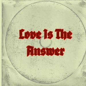 Love Is the Answer