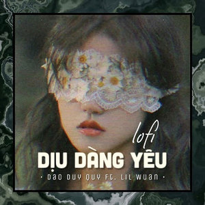 Dịu Dàng Yêu Lofi