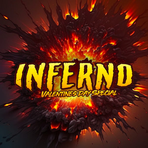 Inferno Valentines Day Special 2022 Vol. 02 (Explicit)