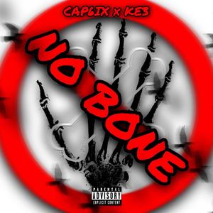 No Bone (feat. Ke3) [Explicit]