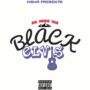 Black Elvis (Explicit)