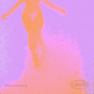 Libido (Explicit)