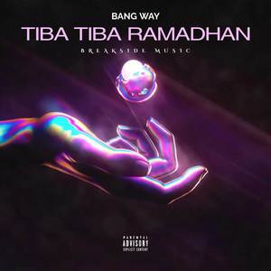Bang Way Remix - DJ TIBA TIBA RAMADHAN BWY STYLE (Slowed Reverb|Explicit)
