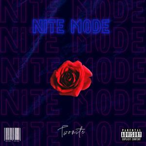 Nite Mode (Explicit)