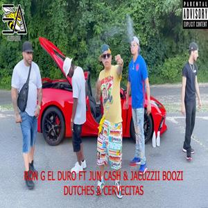 DUTCHES & CERVECITA (feat. Jun Cash & Jacuzii Boozi) [Explicit]