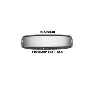 Rearview (feat. Ikka) (Explicit)