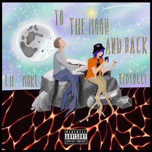 To The Moon And Back (Explicit)